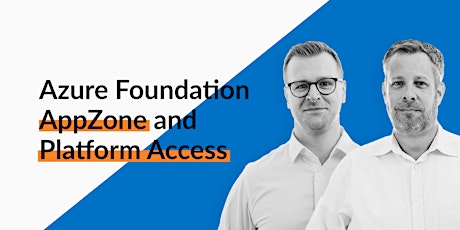 Azure Foundation AppZone and Platform Access