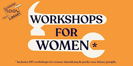 Workshops for Women* tickets