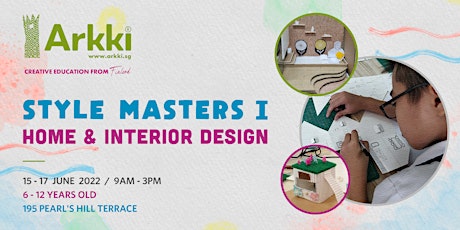 3-Day Children Holiday Camp  I   Style Masters #1 - Home & Interior Design tickets
