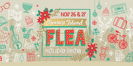 Treasure Island Flea Holiday Show! primary image