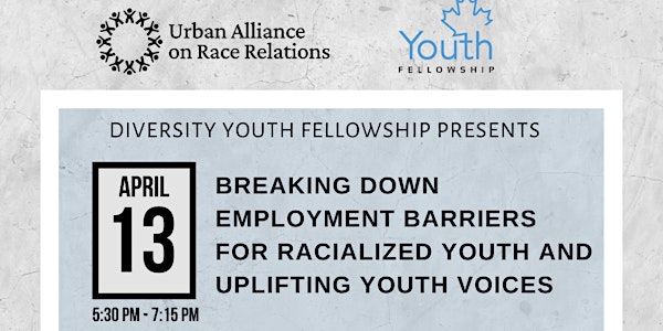 Breaking Down Employment Barriers and Uplifting Voices of Racialized Youth