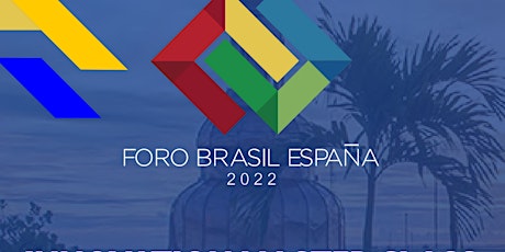 Imagem principal do evento INNOVATION MASTER CLASS - by Foro Brasil España and Abrescco