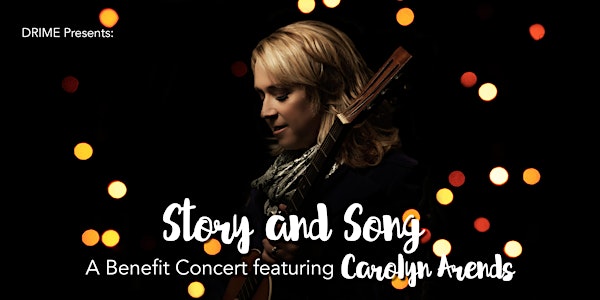 Story and Song: A Benefit Concert featuring Carolyn Arends