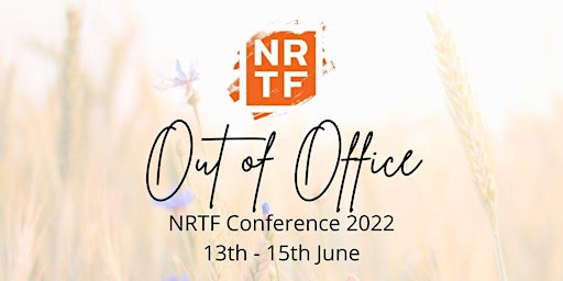 OUT OF OFFICE - NRTF annual Conference