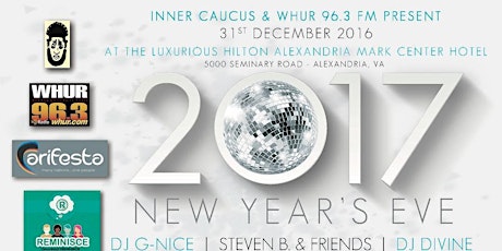 WHUR 96.3 FM INNER CAUCUS NYE 2017 @ Hilton Mark Center Alexandria primary image