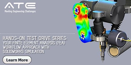 HANDS-ON TEST DRIVE SERIES: YOUR FINITE ELEMENT ANALYSIS (FEA) WORKFLOW APPROACH WITH SOLIDWORKS SIMULATION primary image
