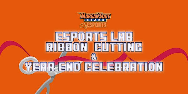 Esports Lab Ribbon Cutting & Year End Celebration