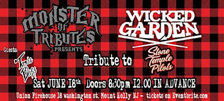 STONE TEMPLE PILOTS tribute with WICKED GARDEN and more.