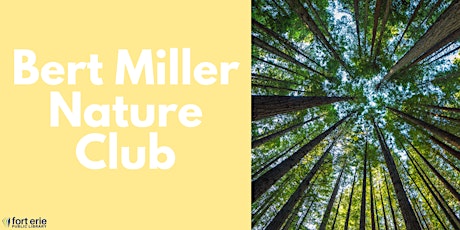 Bert Miller Nature Club tickets
