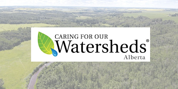 2022 Alberta Caring for Our Watersheds Final Competition