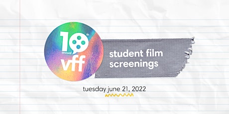 10th  annual VFF -  Student Screening Block