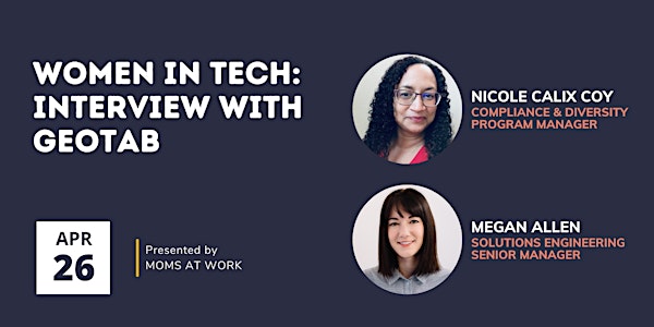 Women in Tech: Interview with Geotab's Nicole Calix Coy and Megan Allen