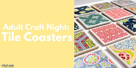 Adult Craft Night: Tile Coasters tickets