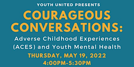Courageous Conversations: ACES & Youth Mental Health tickets