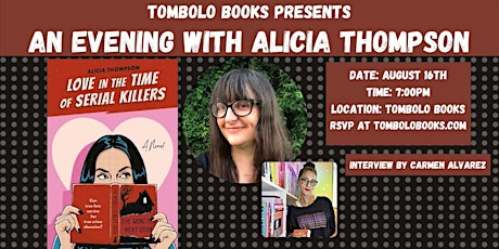 Love in the Time of Serial Killers: An Evening with Alicia Thompson tickets