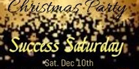 Success Saturday & Christmas Party primary image