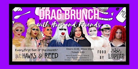 Drag Brunch with Hors and Friends at Hawks and Reed - food by Cocina Lupita tickets