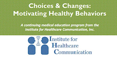 Choices & Changes: Motivating Healthy Behaviors