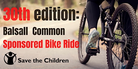 30th Edition: Save the Children, Balsall Common Bike Ride tickets