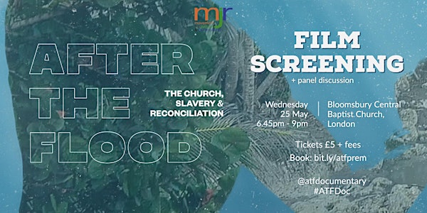 The Premiere of 'After the Flood: the church, slavery and reconciliation'.