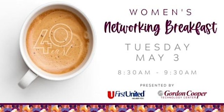 40 East Women's Networking Breakfast