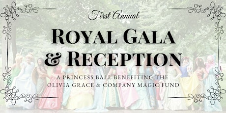 Royal Gala and Reception - A Princess Ball tickets