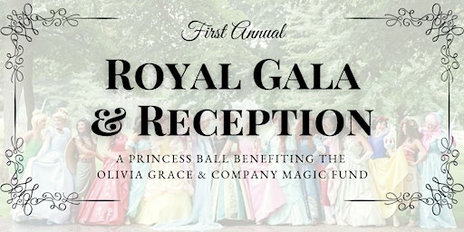 Royal Gala and Reception - A Princess Ball