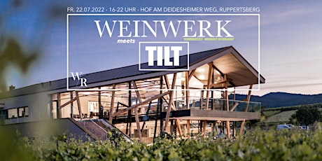 TILT meets Weinwerk - Sommerfest Weingut Reinhardt billets