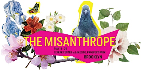 The Misanthrope at LeFrak Center at Lakeside, Prospect Park tickets