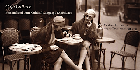 Café Culture: ALL LEVELS French Conversation Practice - THURS