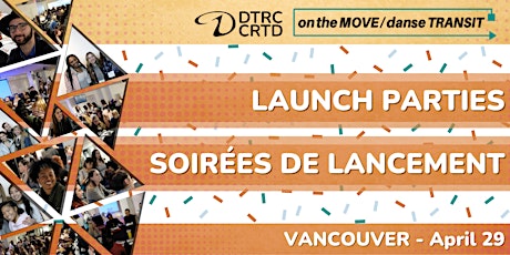Vancouver OTM / DT: LAUNCH PARTY / SOIRÉE DE LANCEMENT