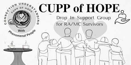 C.U.P.P. of Hope Drop -In Support Group for Survivors of RA/MC Abuse ingressos