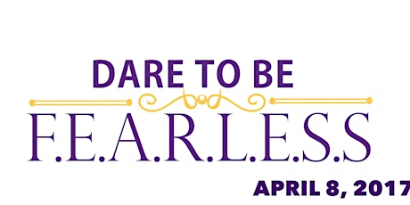 Dare to be FEARLESS Empowerment Conference  primary image