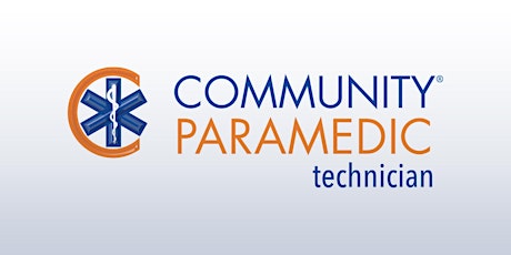 Community Paramedic Technician Curriculum©(CPT) tickets