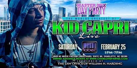 Kid Capri Master Mix Day Party @ Label Nightclub February 25, 2017 Tournament Weekend primary image