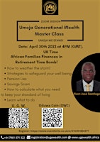 Primaire afbeelding van Ubuntu Wealth Creation  - African Families Finances in Retirement Time Bomb
