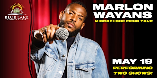 Marlon Wayans  Microphone Fiend Tour 9pm