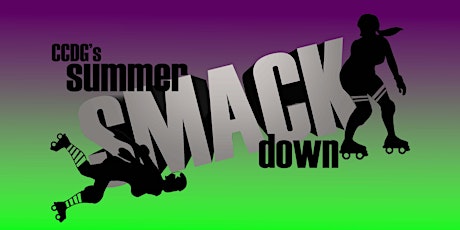 CCDG's Summer SMACKdown tickets