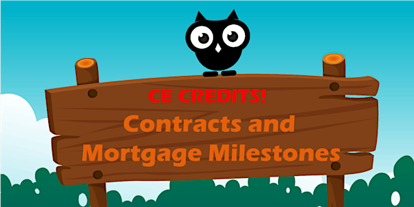 Contracts & Mortgage Milestones | CE Class | 3 General Credits