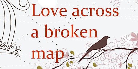 Readings From Love Across a Broken Map primary image