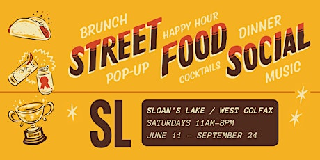 Street Food Social: Sloan's Lake tickets