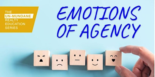 *NEW CLASS!*  EMOTIONS OF AGENCY | 3 Agency CE Credits