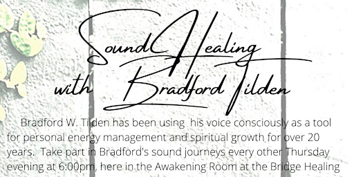 Sound Healing Meditation with Bradford Tilden primary image