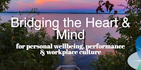 Bridging the Heart & Mind - For Executives/Leaders/Senior Staff (Hobart) primary image