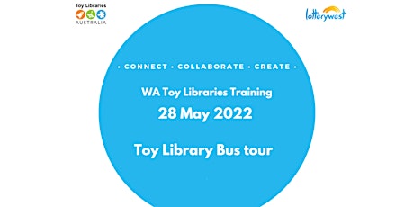 WA Toy Libraries Annual Bus Tour tickets