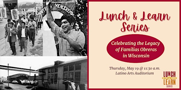 Lunch & Learn: Celebrating the Legacy of Familias Obreras in Wisconsin