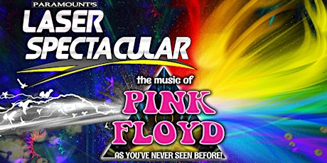 PARAMOUNT’S LASER SPECTACULAR featuring the Music of PINK FLOYD tickets