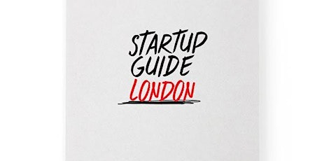 LAUNCH OF STARTUP GUIDE LONDON primary image