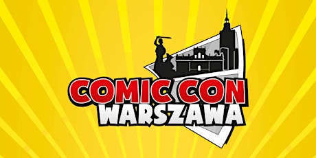 Primaire afbeelding van Comic Con Warszawa / Comic Con Polska - Euro Shop