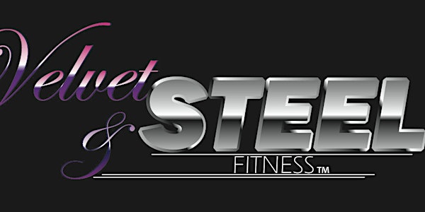 Velvet & Steel Fitness 3yr Anniversary Celebration